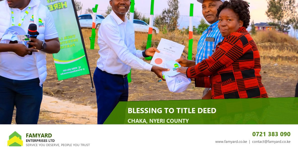 Famyard Enterprises title deed handover at the Chaka plots launch